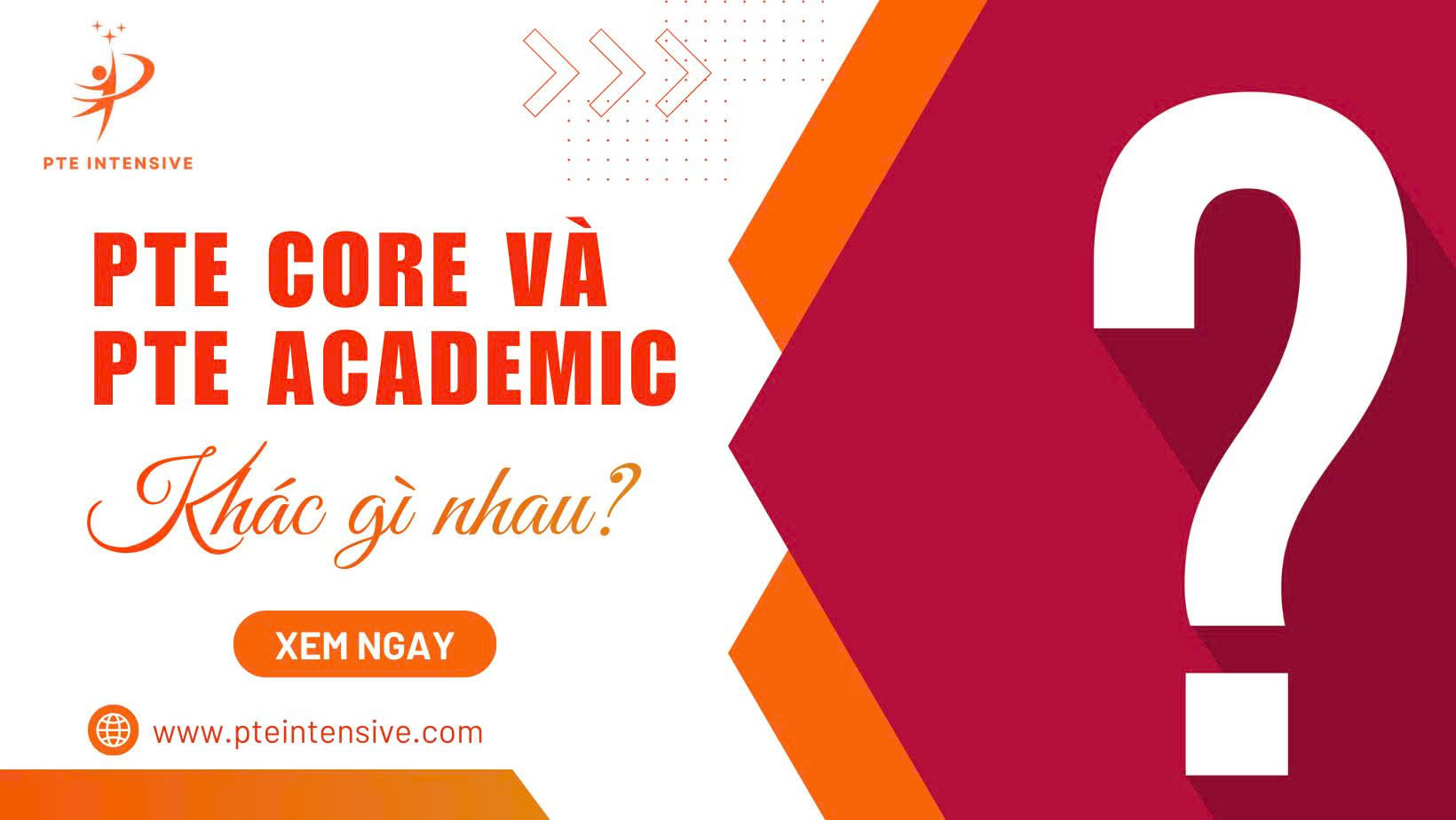 Thông báo chÃnh thức: PTE Core và PTE Academic khác gì nhau?