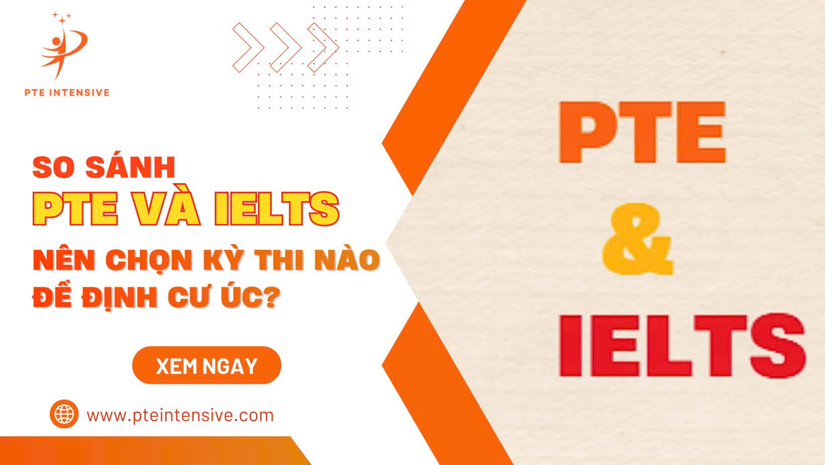 So sánh PTE và IELTS – Nên chá»n kỳ thi nà o để định cư Úc?
